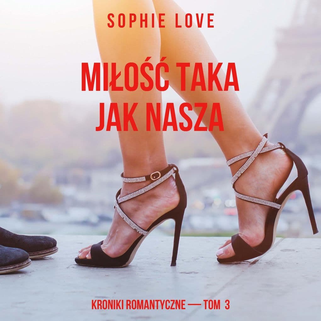 Mio taka jak nasza (Kroniki romantyczne Tom 3)