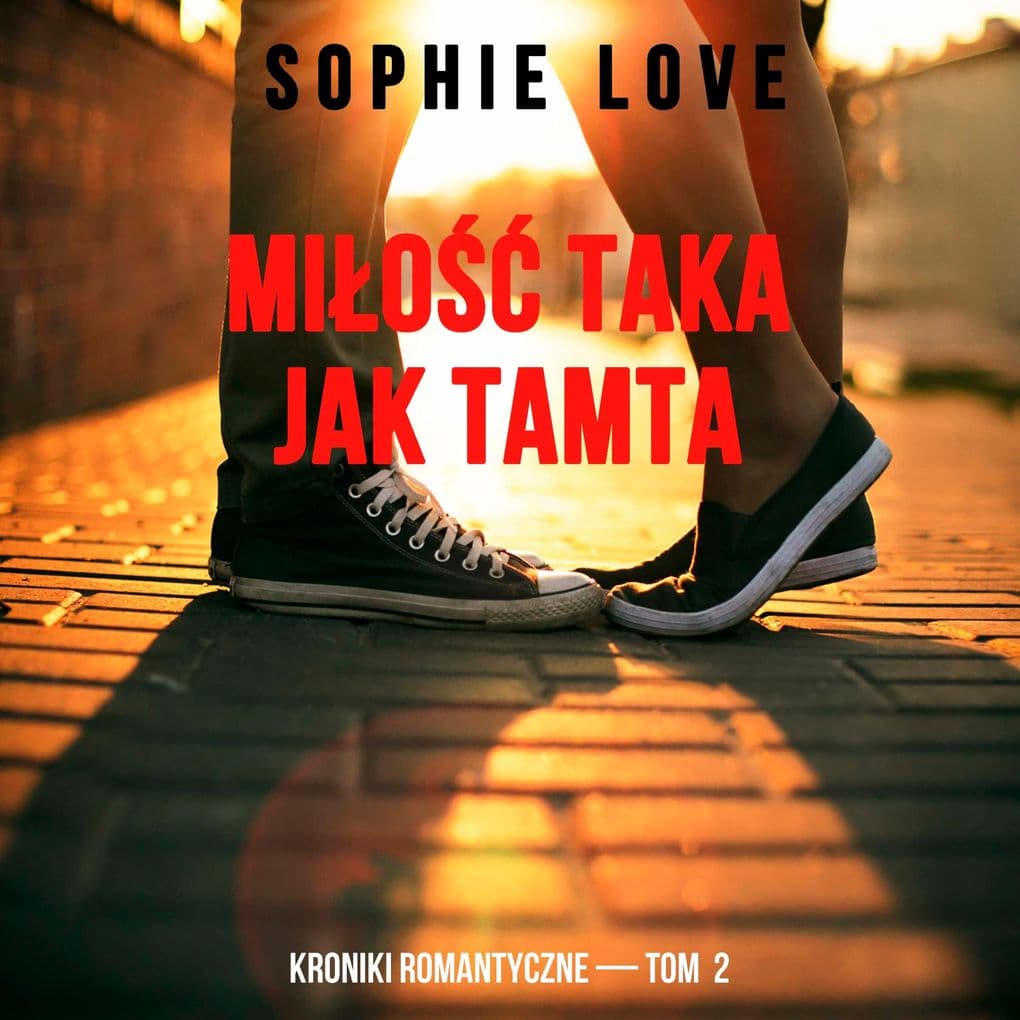 Mio taka jak tamta (Kroniki romantyczne Tom 2)