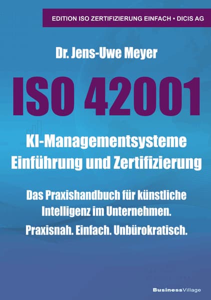 ISO 42001 KI-Managementsysteme Einführung und Zertifizierung
