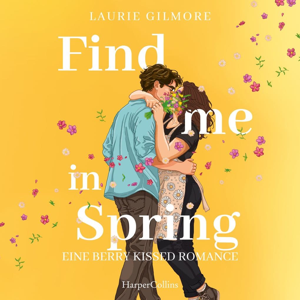 Find me in Spring. Eine daisy kissed Romance