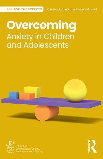 Overcoming Anxiety in Children and Adolescents