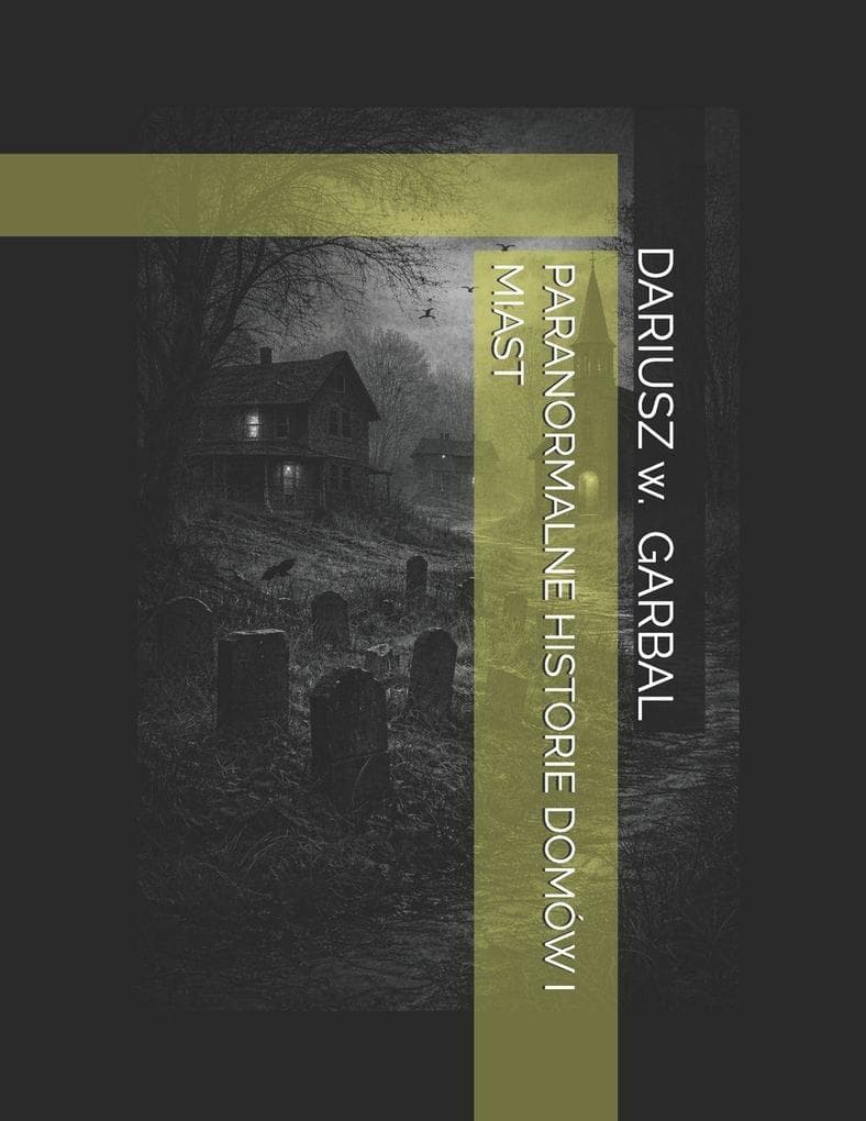 Paranormalne Historie Domów I Miast
