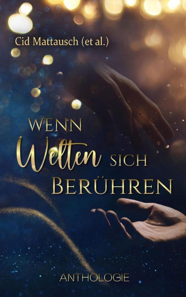 Wenn Welten sich berühren