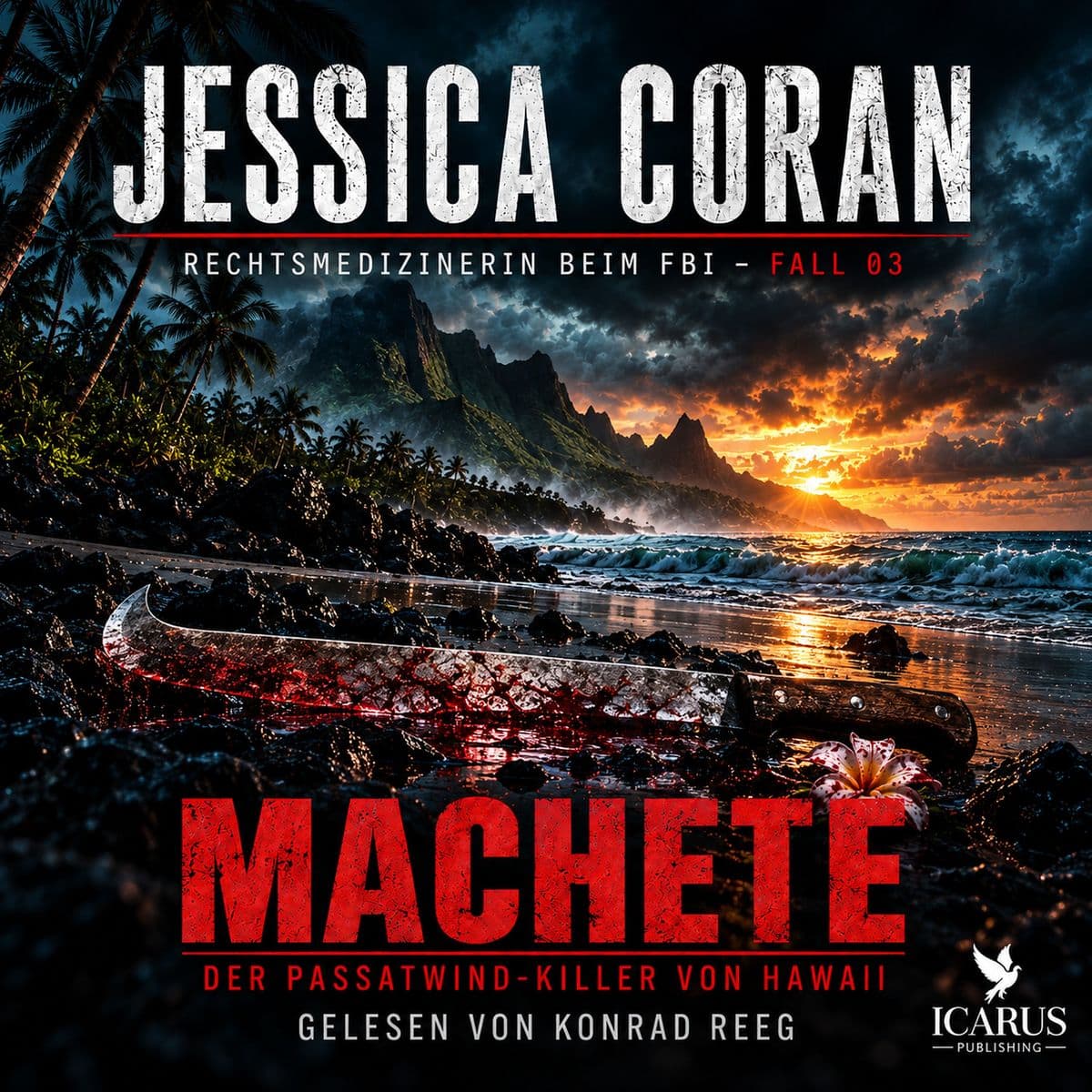 MACHETE - Der Passatwind-Killer von Hawaii (Jessica Coran 3)