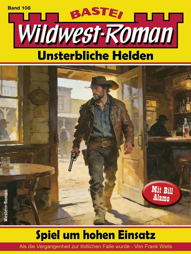 Wildwest-Roman - Unsterbliche Helden 108