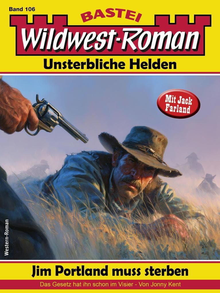 Wildwest-Roman - Unsterbliche Helden 106