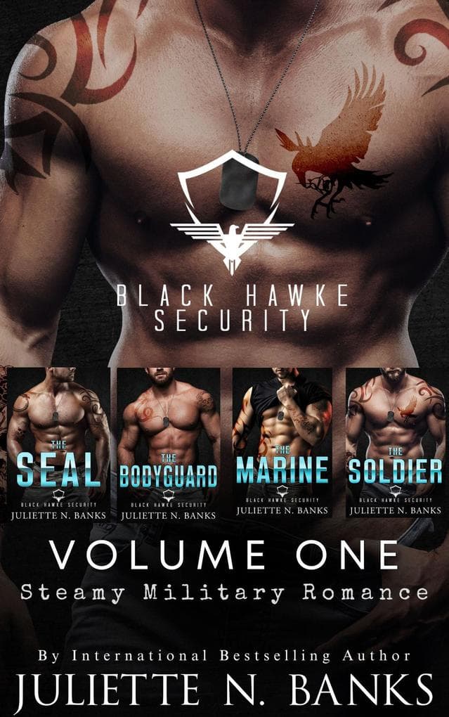 Black Hawke Security: Volume One (The SEAL, The Bodyguard, The Marine, The Soldier)