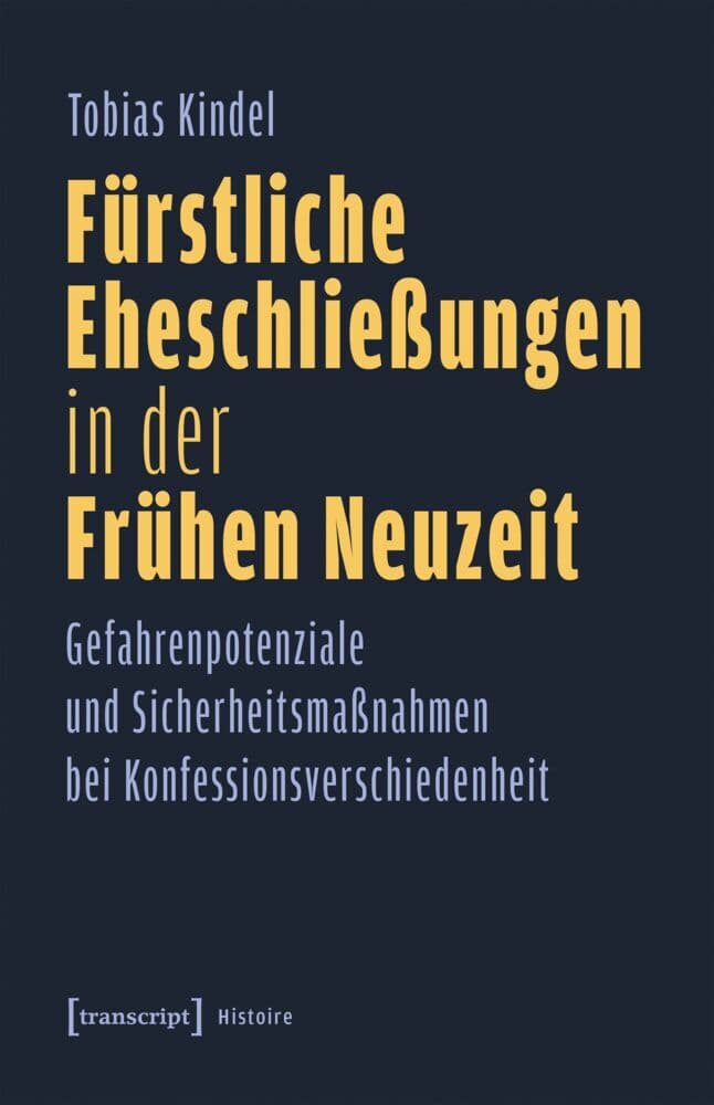 Fürstliche Eheschließungen in der Frühen Neuzeit