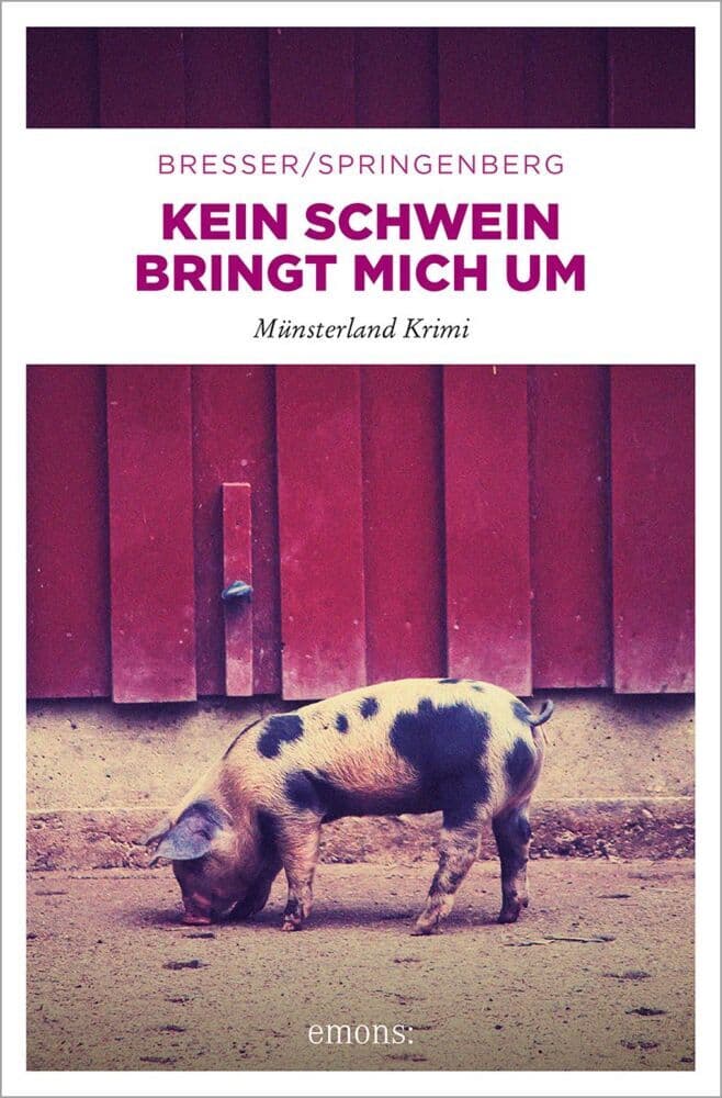 Kein Schwein bringt mich um