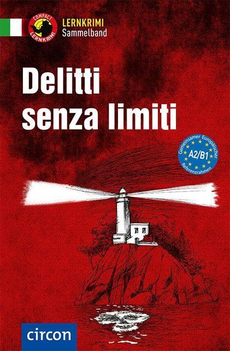 Delitti senza limiti. Italienisch A2-B1