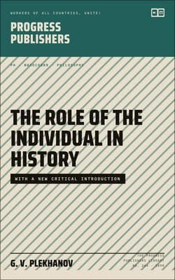 The Role of the Individual in History