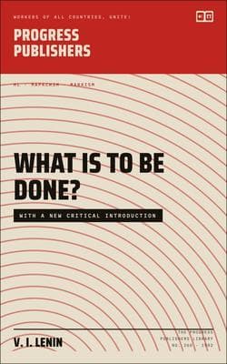 What Is To Be Done?
