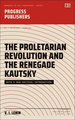 The Proletarian Revolution and the Renegade Kautsky