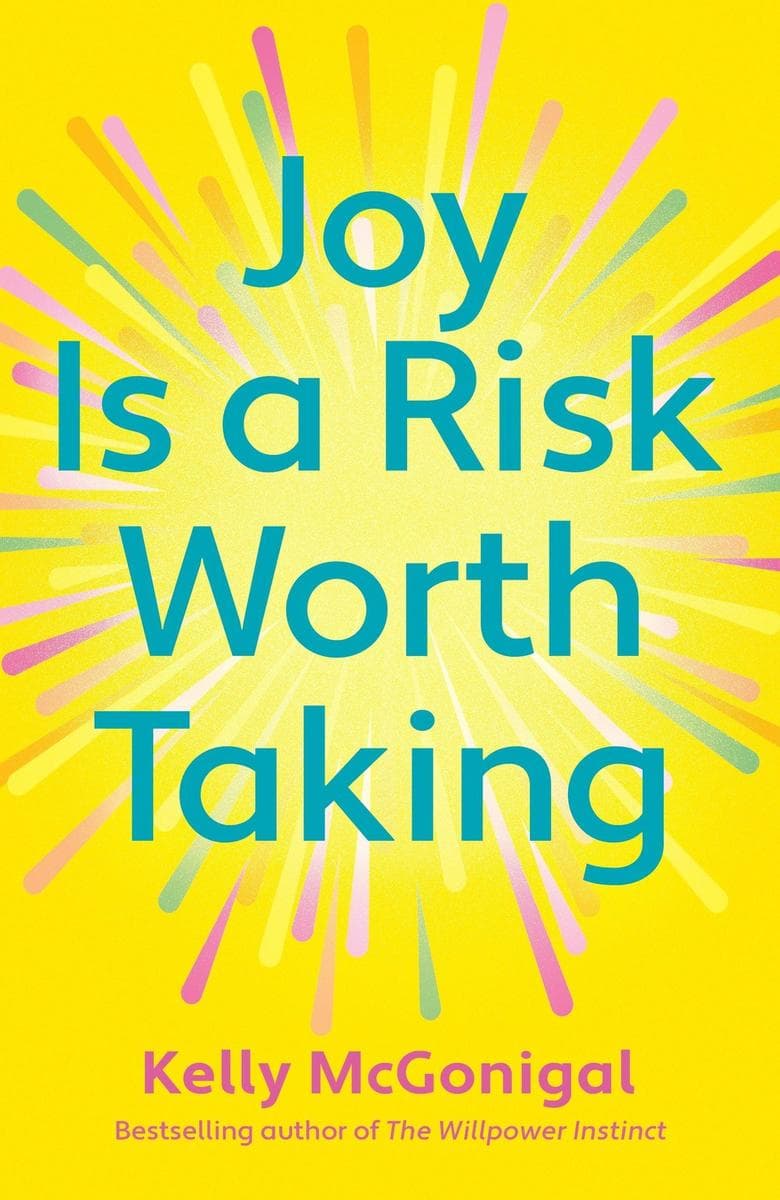 Joy Is a Risk Worth Taking