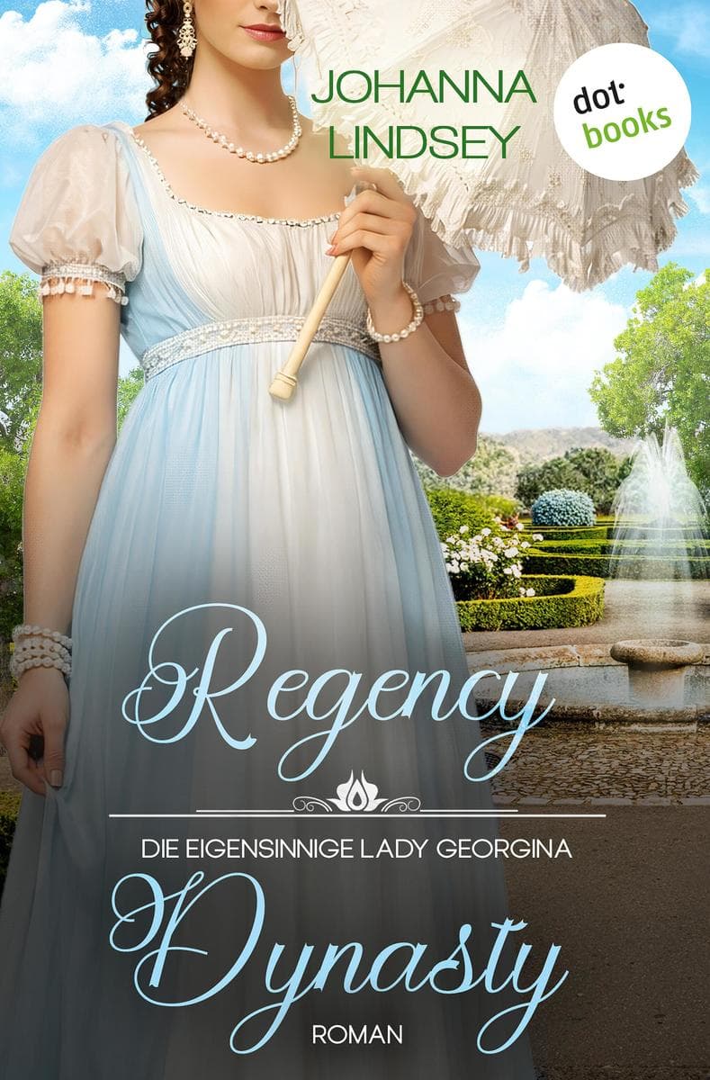 Regency Dynasty - Die eigensinnige Lady Georgina