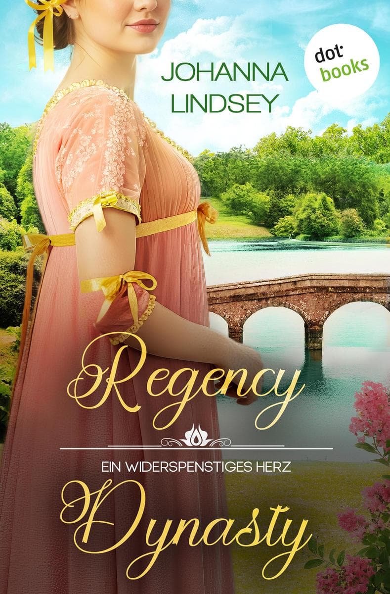 Regency Dynasty - Ein widerspenstiges Herz