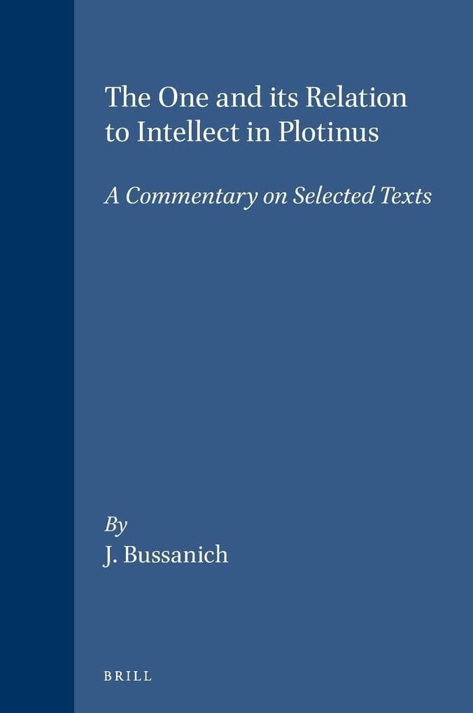 The One and its Relation to Intellect in Plotinus