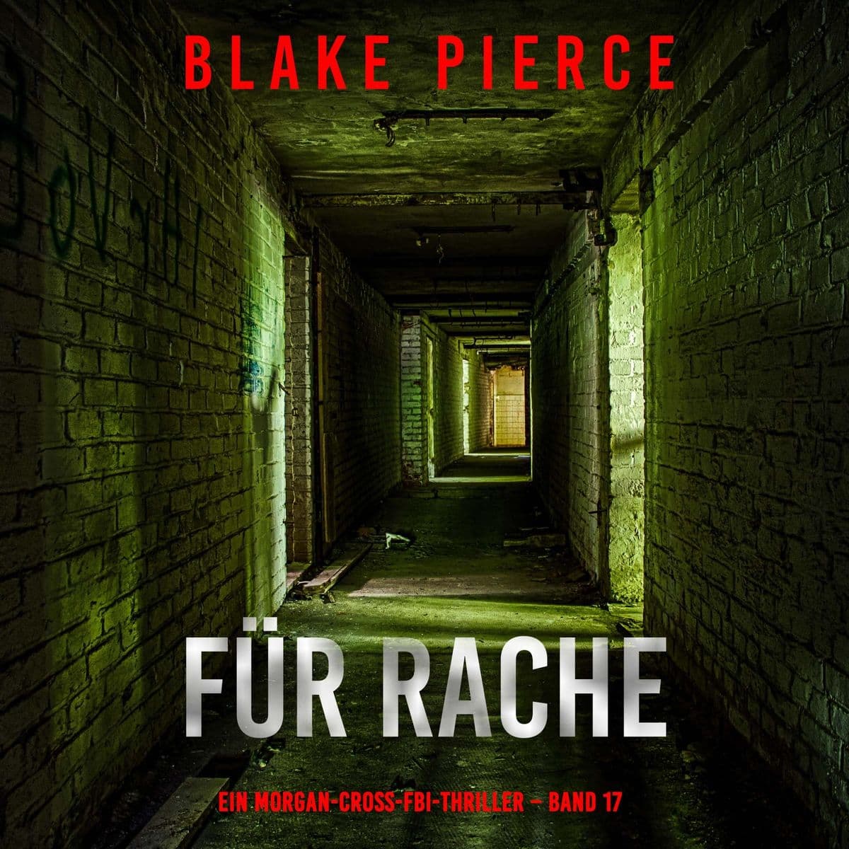 Für Rache (Ein Morgan-Cross-FBI-Thriller Band 17)