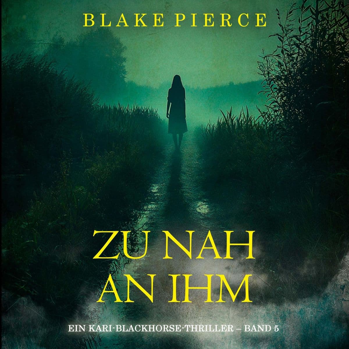 Zu nah an ihm (Ein Kari-Blackhorse-Thriller Band 5)