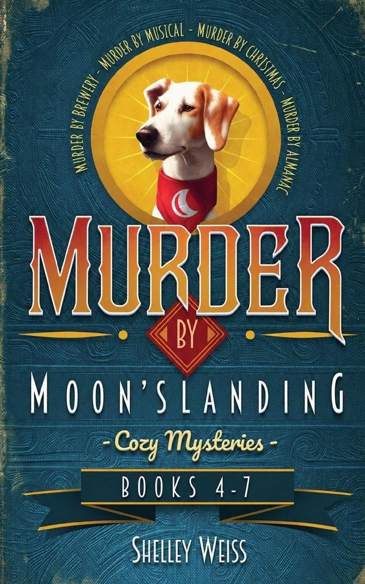 Moon's Landing Cozy Mysteries Books 4-7