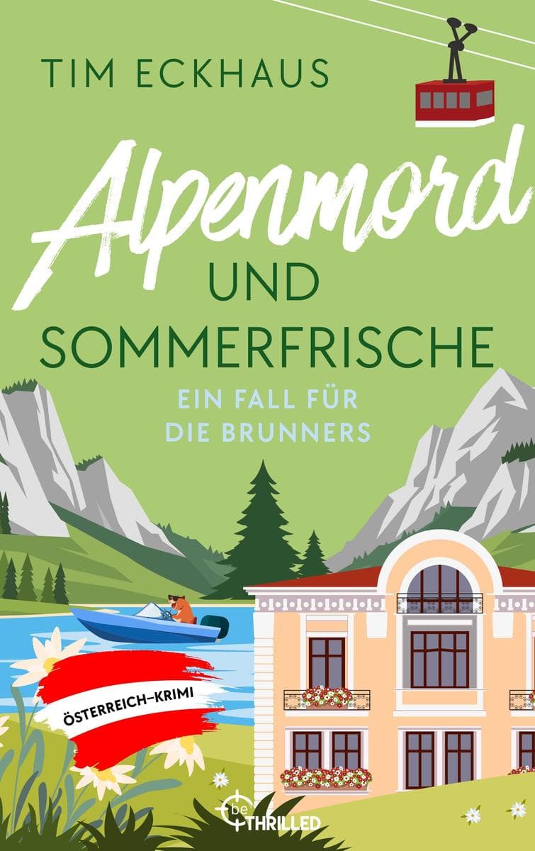 Alpenmord und Sommerfrische