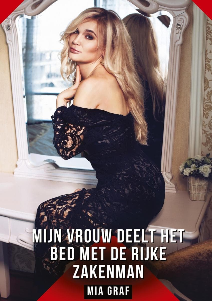 Mijn vrouw deelt het bed met de rijke zakenman