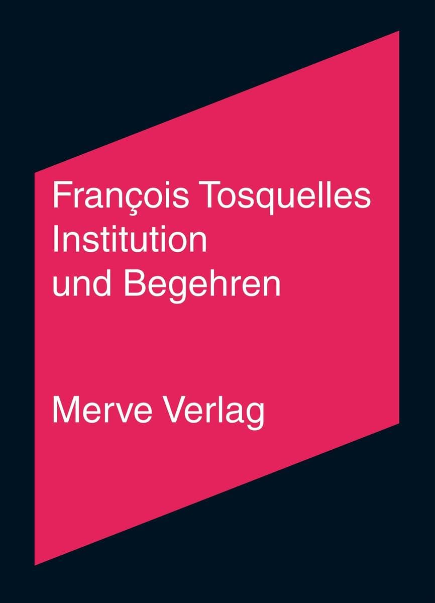 Institution und Begehren