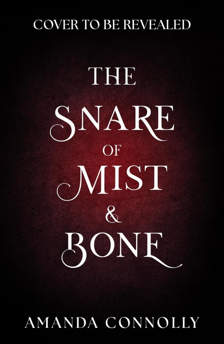 The Snare of Mist and Bone