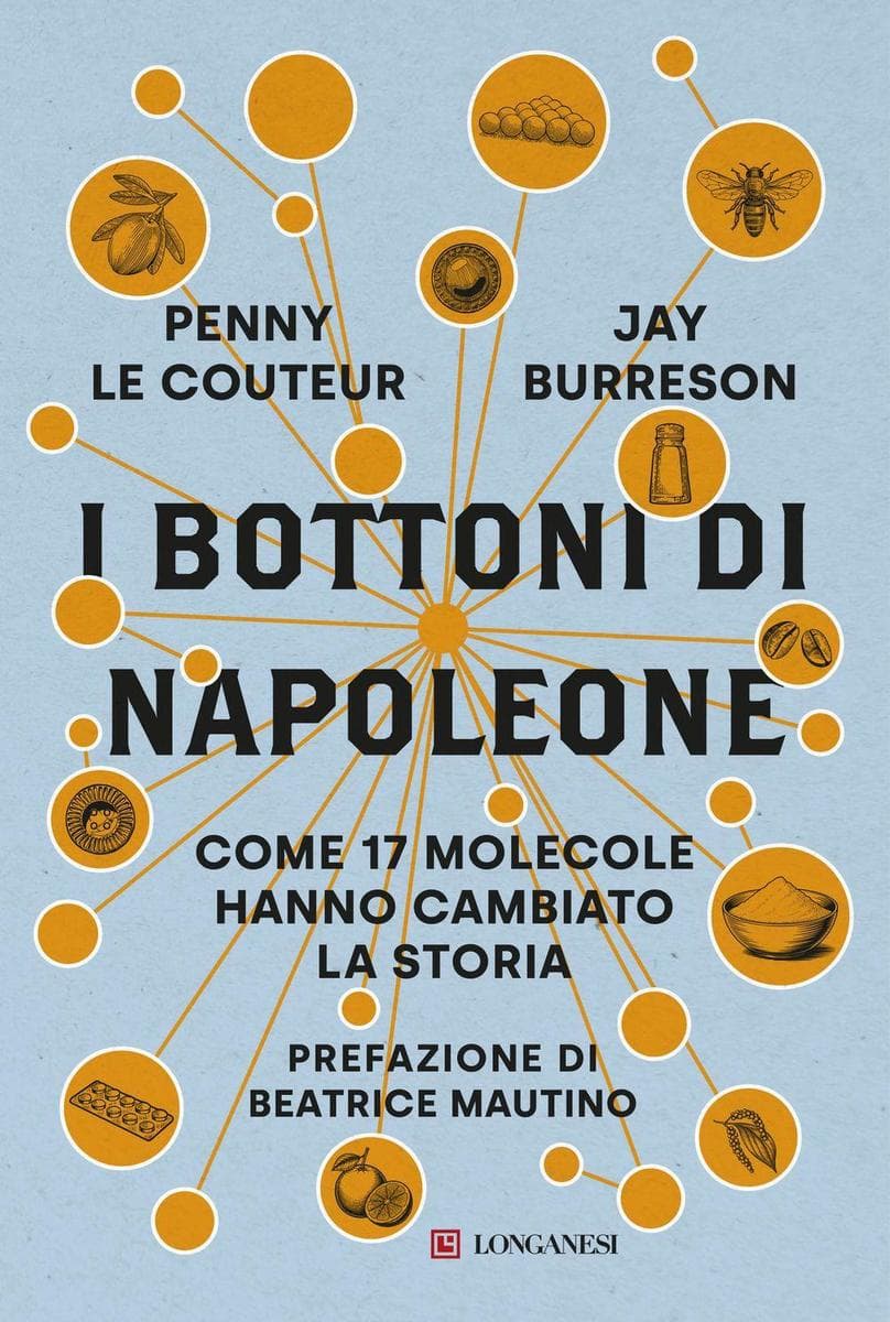 I bottoni di Napoleone. Come 17 molecole hanno cambiato la storia