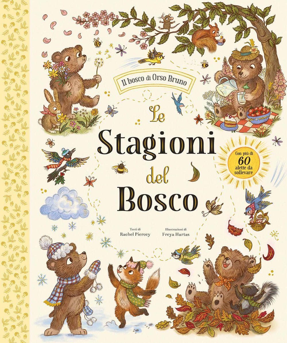 Le stagioni del bosco. Con alette da sollevare
