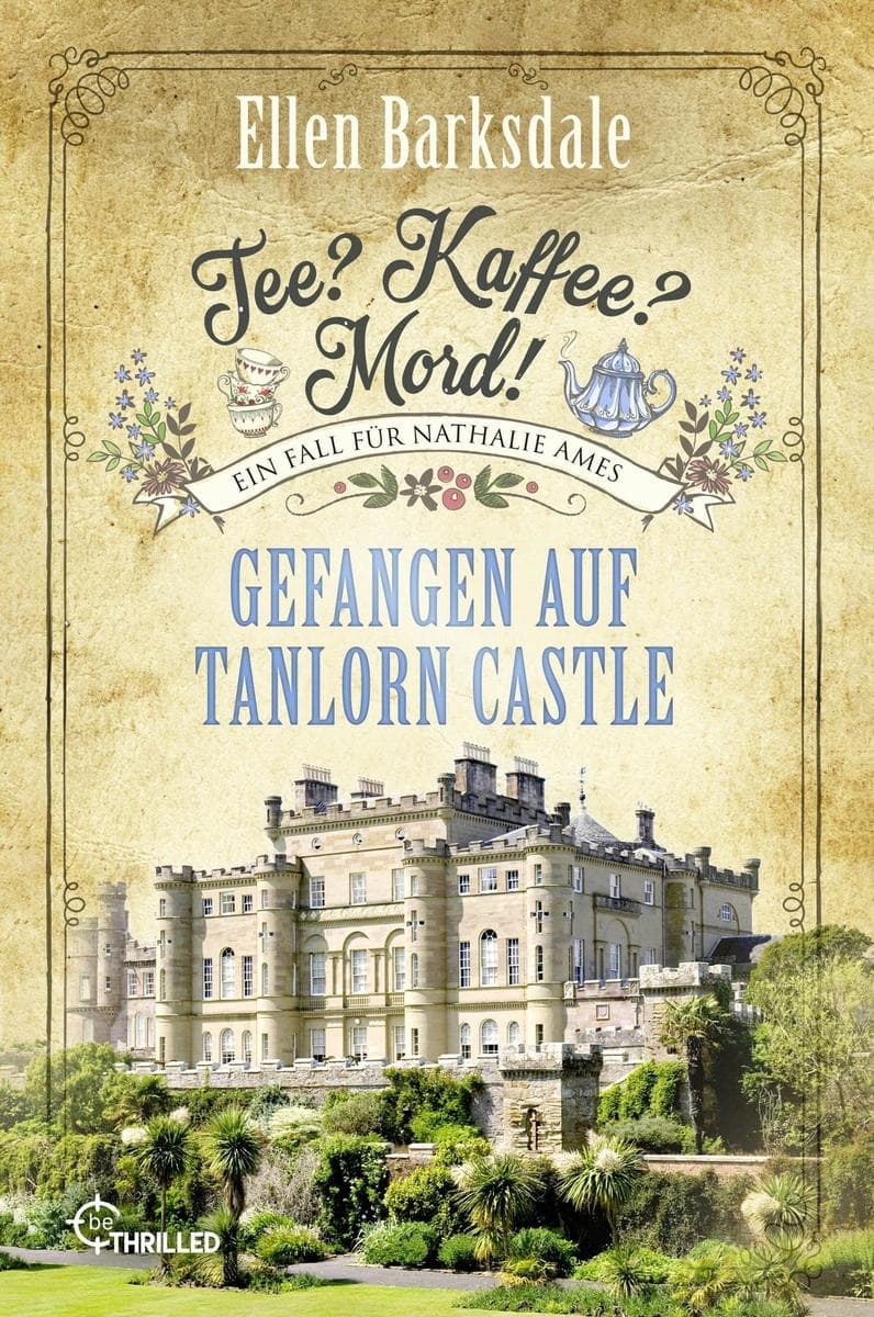 Tee? Kaffee? Mord! - Folge 42: Gefangen auf Tanlorn Castle
