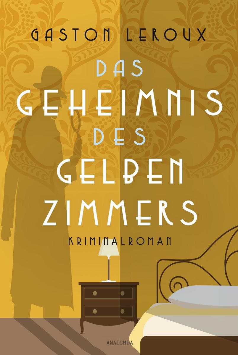Das Geheimnis des gelben Zimmers. Kriminalroman