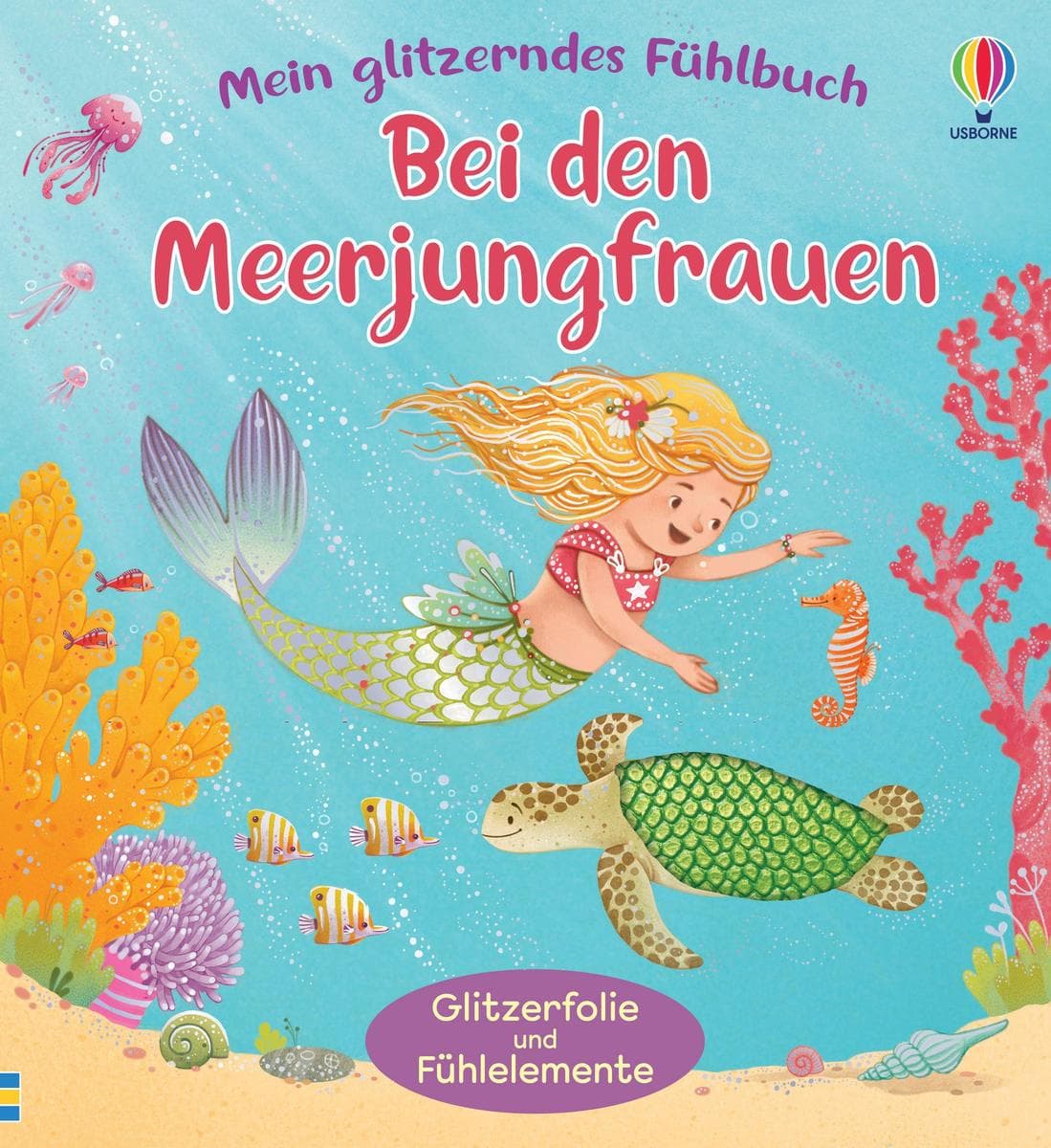 Mein glitzerndes Fühlbuch: Bei den Meerjungfrauen