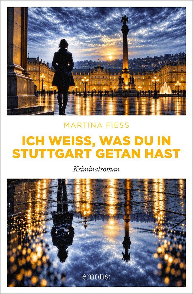 Ich weiß, was du in Stuttgart getan hast