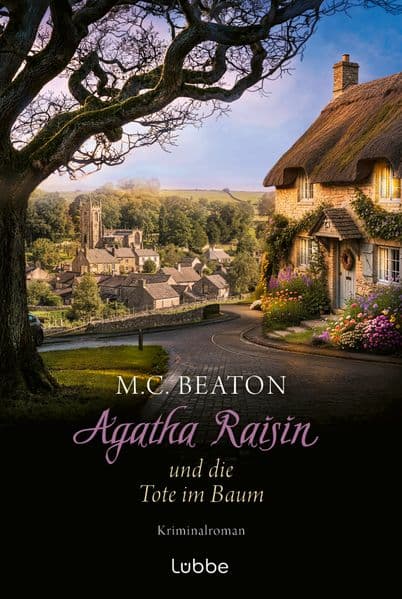Agatha Raisin und die Tote im Baum