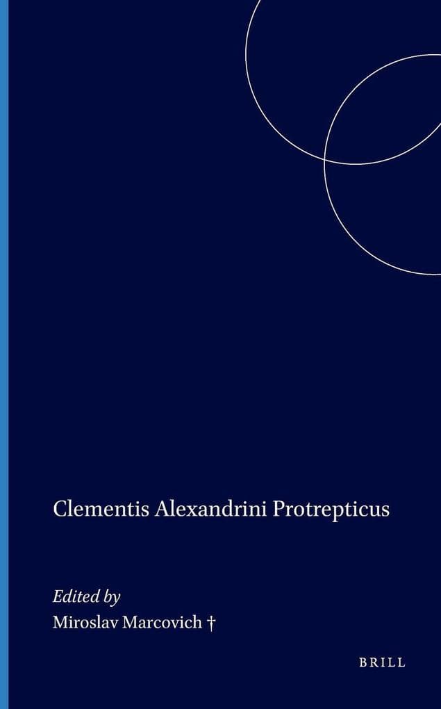 Clementis Alexandrini Protrepticus