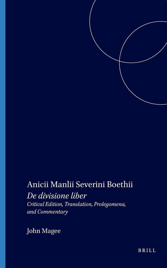Anicii Manlii Severini Boethii De divisione liber