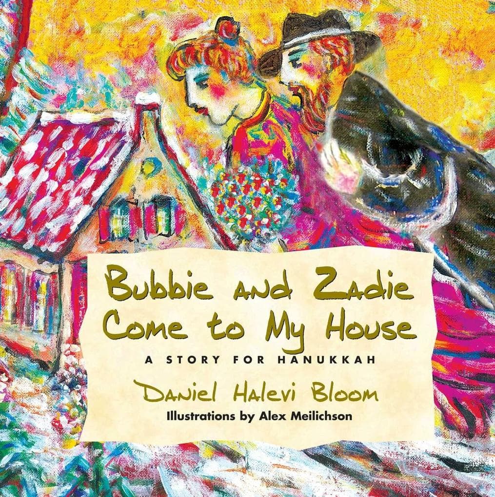 Bubbie and Zadie Come to My House