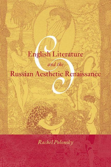 English Literature and the Russian Aesthetic Renaissance