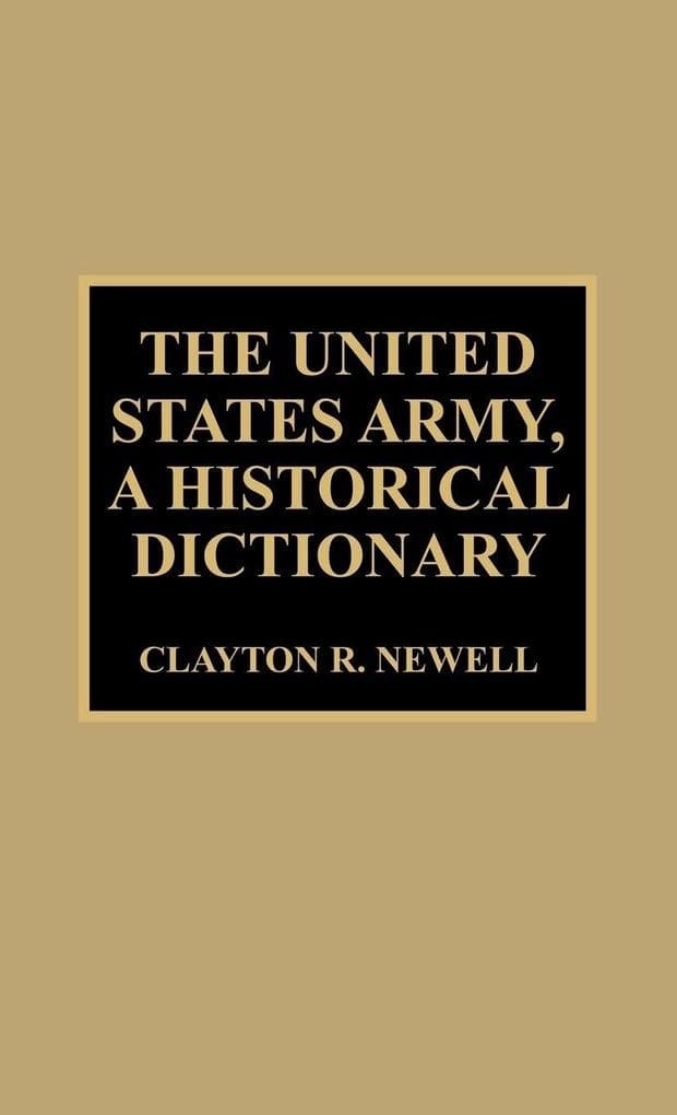 United States Army, A Historical Dictionary