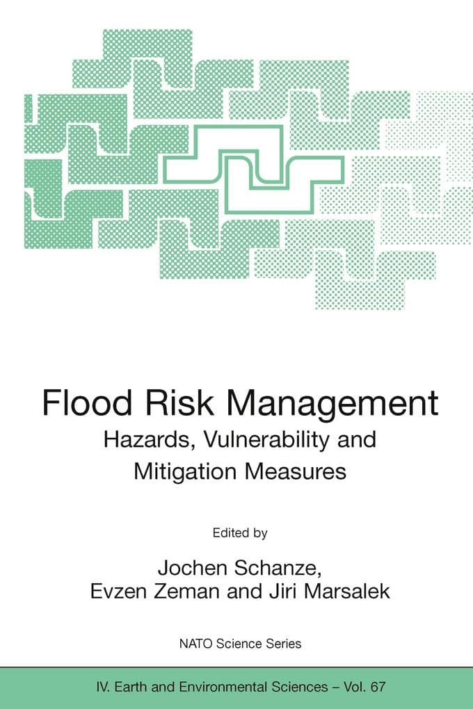 Flood Risk Management: Hazards, Vulnerability and Mitigation Measures