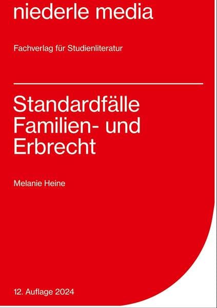 Standardfälle Familien- und Erbrecht