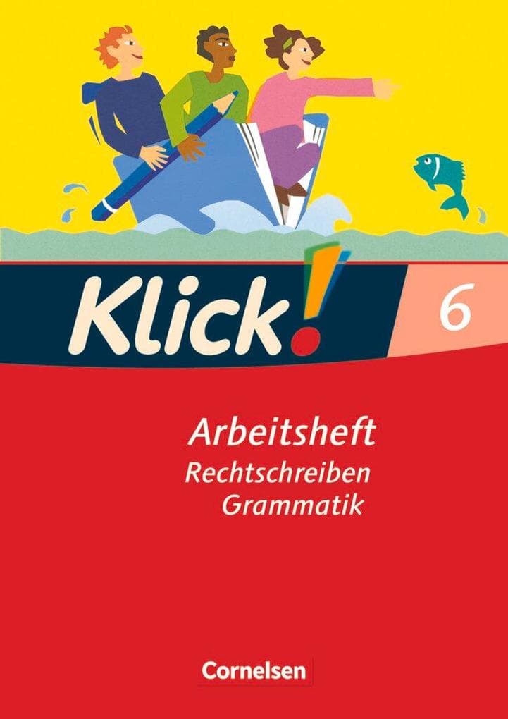 Klick! Deutsch - Westliche Bundesländer - 6. Schuljahr