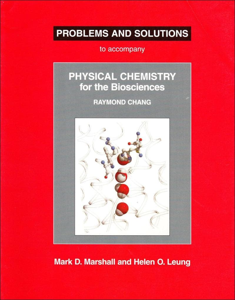 Student Solutions Manual for Physical Chemistry for the Biosciences