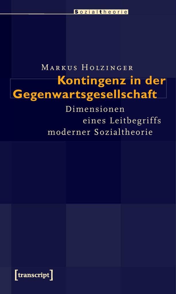 Kontingenz in der Gegenwartsgesellschaft