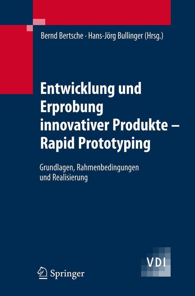 Entwicklung und Erprobung innovativer Produkte - Rapid Prototyping