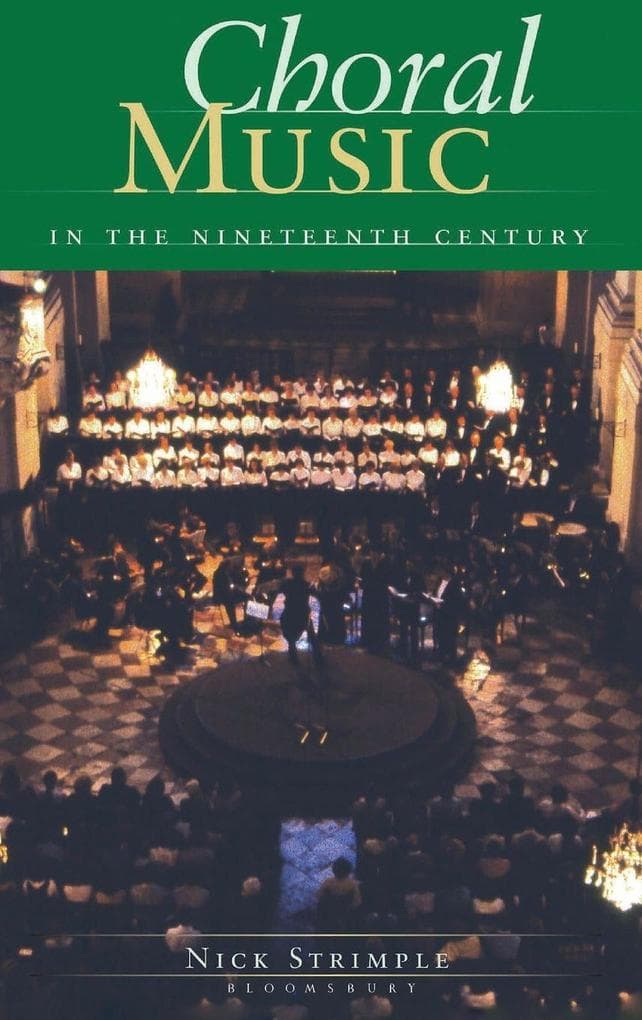 Choral Music in the Nineteenth Century