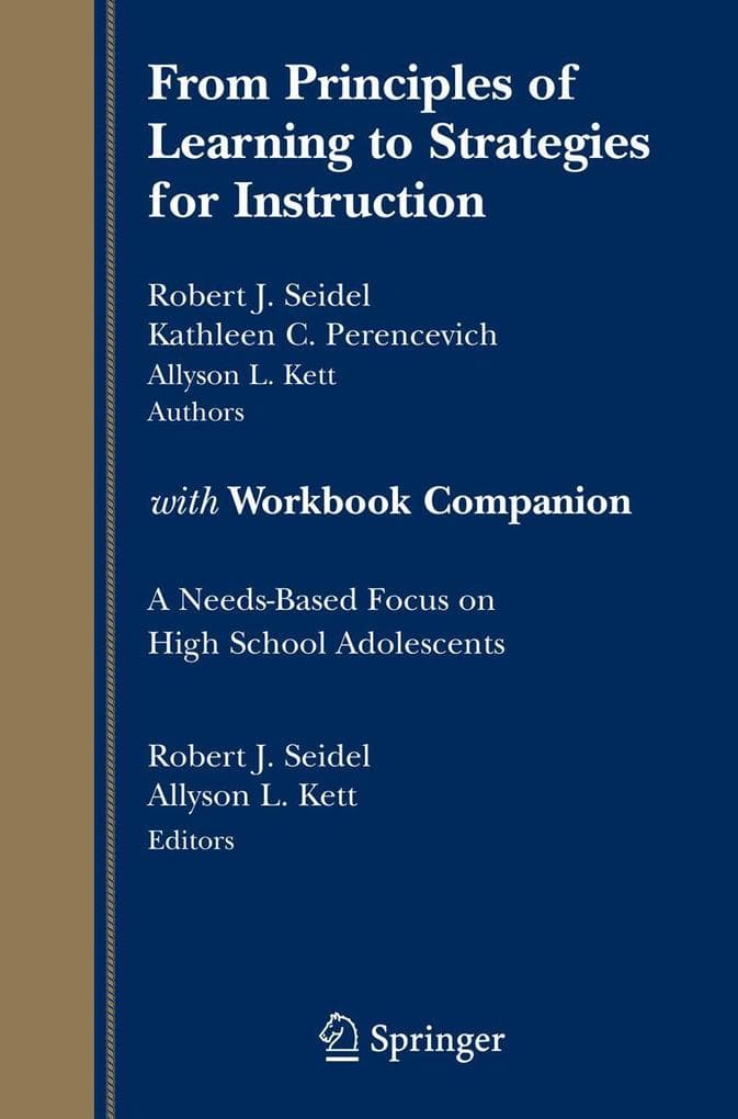 From Principles of Learning to Strategies for Instruction-With Workbook Companion