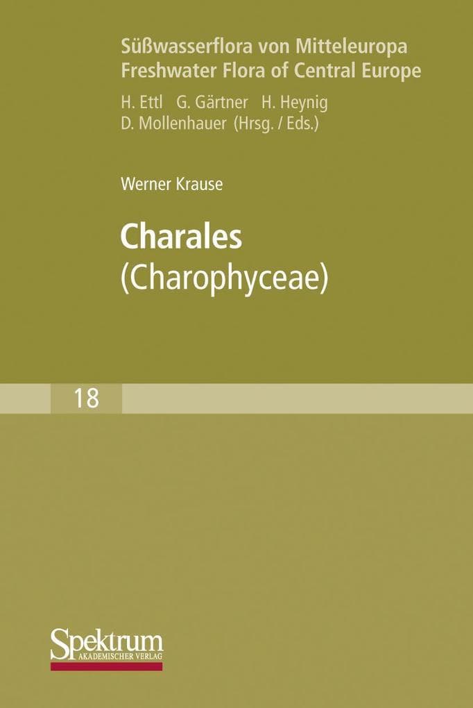 Süßwasserflora von Mitteleuropa, Bd. 18: Charales