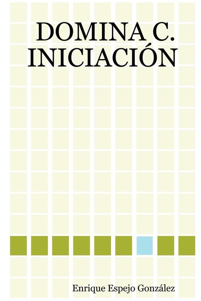 DOMINA C. INICIACIÓN